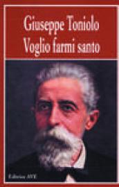 Voglio farmi santo