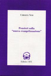 Pensieri sulla «Nuova evangelizzazione»