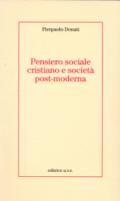Pensiero sociale cristiano e società post-moderna