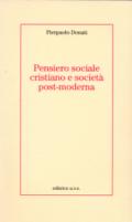 Pensiero sociale cristiano e società post-moderna