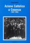 Azione Cattolica a Cosenza (1867-1995)