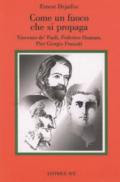 Come fuoco che si propaga. Vincenzo de' Paoli, Federico Ozanam, Pier Giorgio Frassati