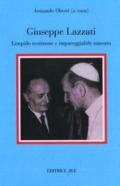 Giuseppe Lazzati. Limpido testimone e impareggiabile maestro