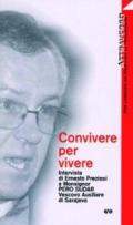 Convivere per vivere. Intervista di Ernesto Preziosi a mons. Pero Sudar, vescovo ausiliare di Sarajevo