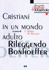 Cristiani in un mondo adulto. Rileggendo Bonhoeffer