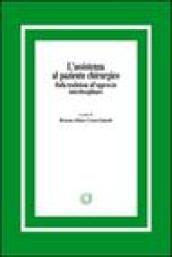 L'assistenza al paziente chirurgico. Dalla tradizione all'approccio interdisciplinare