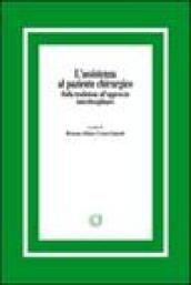 L'assistenza al paziente chirurgico. Dalla tradizione all'approccio interdisciplinare