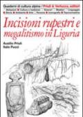 Incisioni rupestri e megalitismo in Liguria