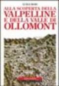 Alla scoperta della Valpelline e della valle di Ollomont