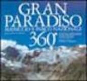Gran Paradiso 360°. Massiccio e parco nazionale