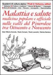 Malattia e salute. Medicina popolare e ufficiale nelle valli del pinerolese tra Ottocento e Novecento