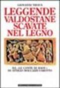 Leggende valdostane scavate nel legno. Da «Le conte di baou» di Attilio Boccazzi-Varotto