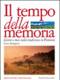 Il tempo della memoria. Giorni e mesi nella tradizione in Piemonte