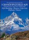 I grandi spazi delle Alpi. 1.Alpi Marittime, Monviso, Alpi Cozie, Delfinato, Vanoise