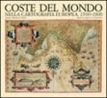 Coste del mondo nella cartografia europea (1500-1900)