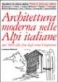 Architettura moderna nelle Alpi italiane dal 1900 alla fine degli anni Cinquanta