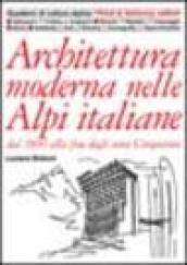 Architettura moderna nelle Alpi italiane dal 1900 alla fine degli anni Cinquanta