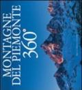 Montagne del Piemonte 360°. Ediz. multilingue