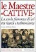 Le maestre «cattive». La scuola piemontese di ieri tra ricerca e testimonianze