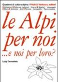 Le Alpi per noi... e noi per loro?