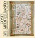 Coste del Mediterraneo nella cartografia europea. 1500-1900