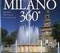 Milano 360°. Ediz. italiana e inglese