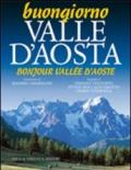 Buongiorno Valle d'Aosta-Bonjour Vallée d'Aoste. Ediz. bilingue