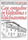 Case contadine in Valtellina e Valchiavenna