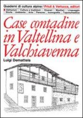 Case contadine in Valtellina e Valchiavenna