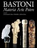 Bastoni. Materia arte potere