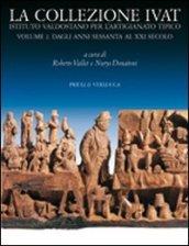 La collezione Ivat Istituto Valdostano per l'Artigianato Tipico. Ediz. italiana e francese