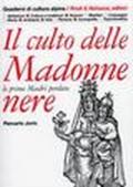 Il culto delle Madonne Nere. Le prime madri perdute