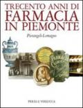 Trecento anni di farmacia in Piemonte