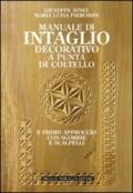 Manuale di intaglio decorativo a punta di coltello. Ediz. illustrata