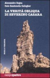 La verità obliqua di Severino Casara