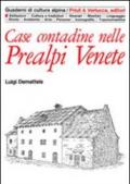 Case contadine nelle prealpi venete