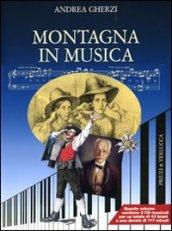 Montagna in musica. Con 2 CD Audio