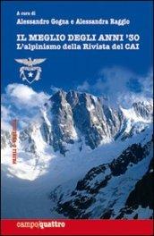 Il meglio degli anni '30. L'alpinismo della rivista del CAI