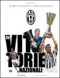 Le vittorie nazionali. Storia fotografica della Juventus