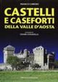 Castelli e caseforti della Valle d'Aosta