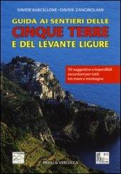 Guida ai sentieri delle Cinque Terre e del Levante Ligure