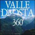 Valle d'Aosta 360°. Ediz. italiana, francese e inglese