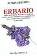 Erbario. Erbe misteriose e flora generosa nello spazio selvativo o antropizzato della montagna valdostana e dintorni