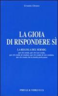 La gioia di rispondere si. La regola del Sermig