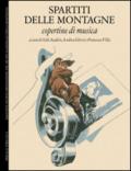 Spartiti delle montagne. Copertine di musica. Ediz. italiano e inglese