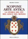 Scopone arte antica. La storia del più bel gioco del mondo