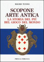 Scopone arte antica. La storia del più bel gioco del mondo