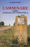 Camminare verso Santiago de Compostela