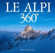 Le Alpi 360º. Ediz. italiana e inglese