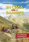 In cima con i bambini. Escursioni in Piemonte